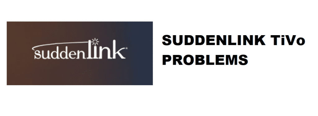 suddenlink tivo problems