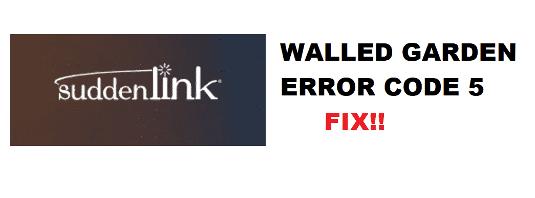 suddenlink walled garden error code 5