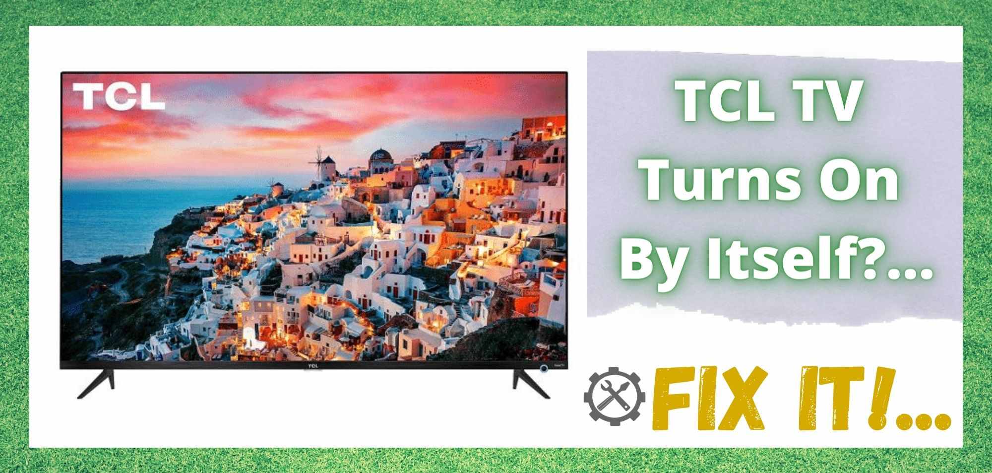 TCL TV Turns On By Itself
