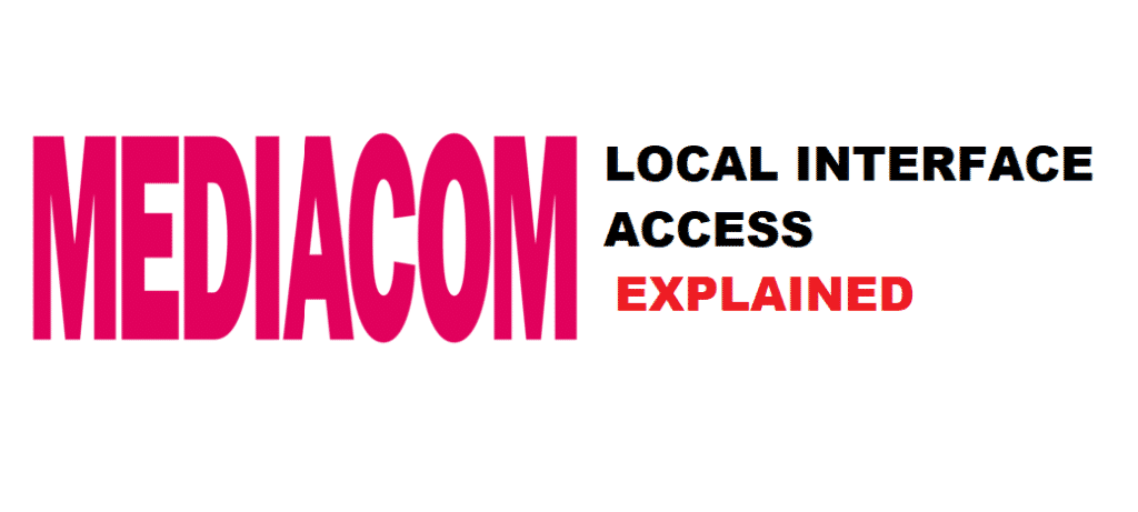 what is local interface access mediacom