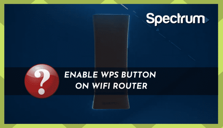 How To Enable Wps Button On Spectrum Router Internet Access Guide