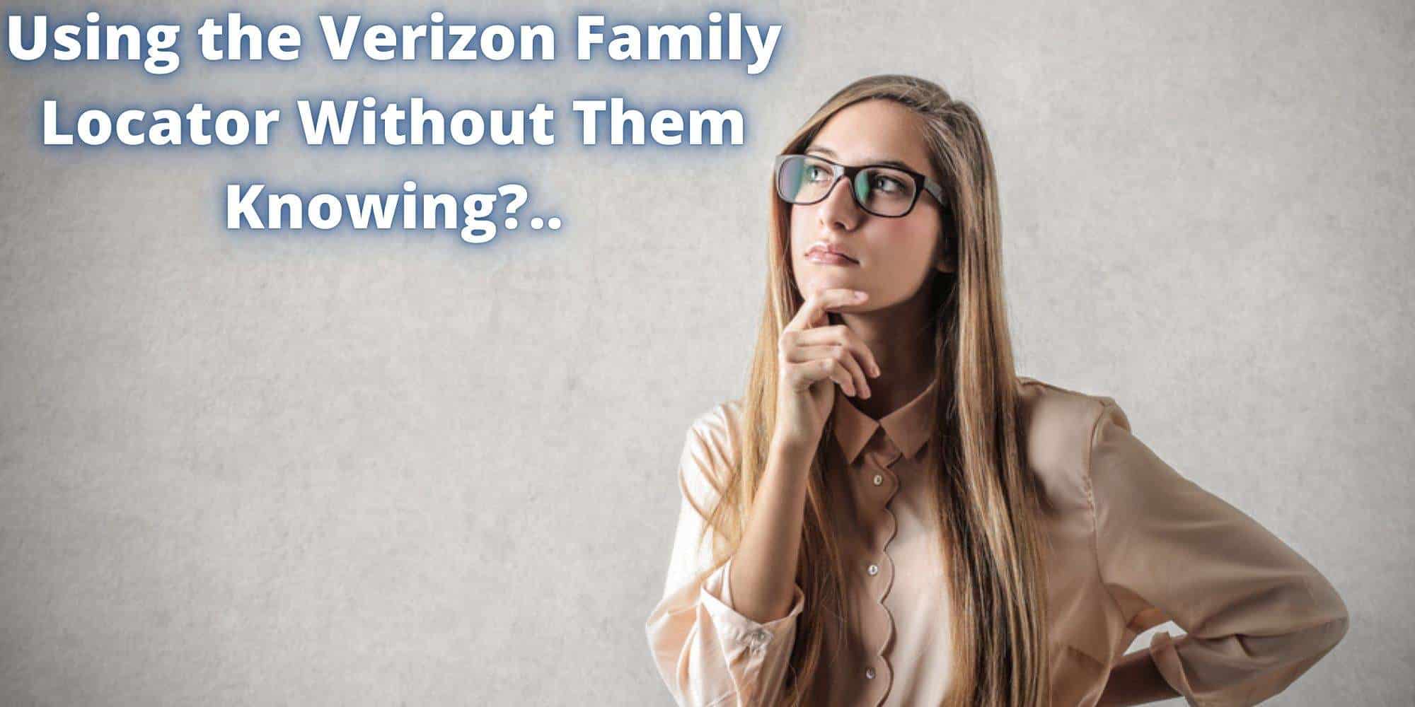 Verizon Family Locator를 모르고 사용합니다