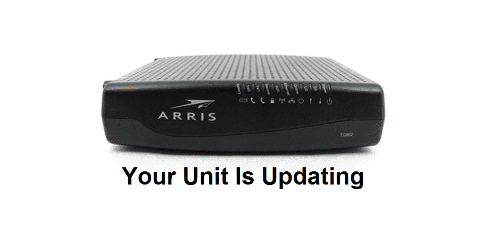 arris your unit is updating