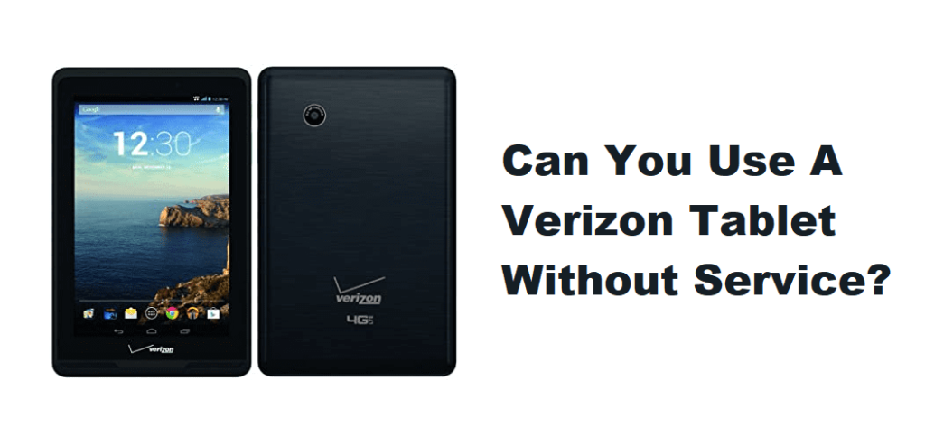 can you use a verizon tablet without service
