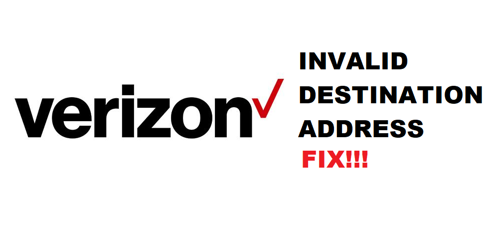 6-reasons-cause-invalid-destination-address-on-verizon-internet