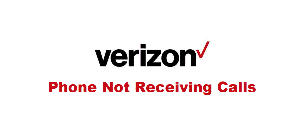 Phone Not Receiving Calls On Verizon: 3 Ways To Fix - Internet Access Guide