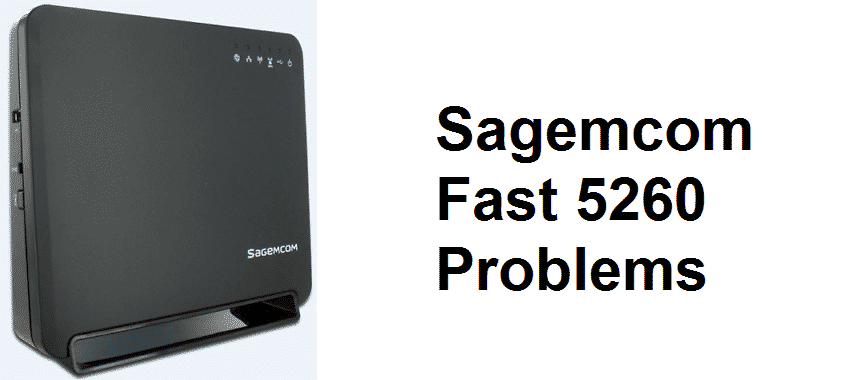 sagemcom fast 5260 problems