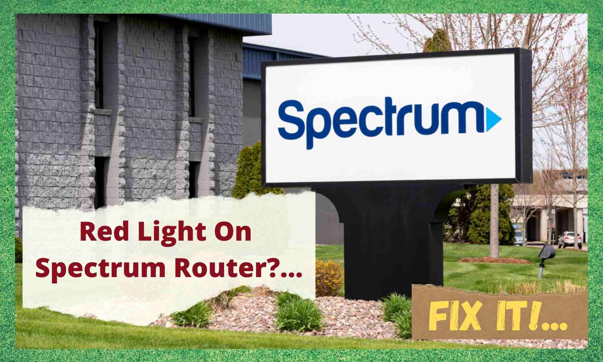 3 Ways To Fix Red Light On Spectrum Router - Internet Access Guide