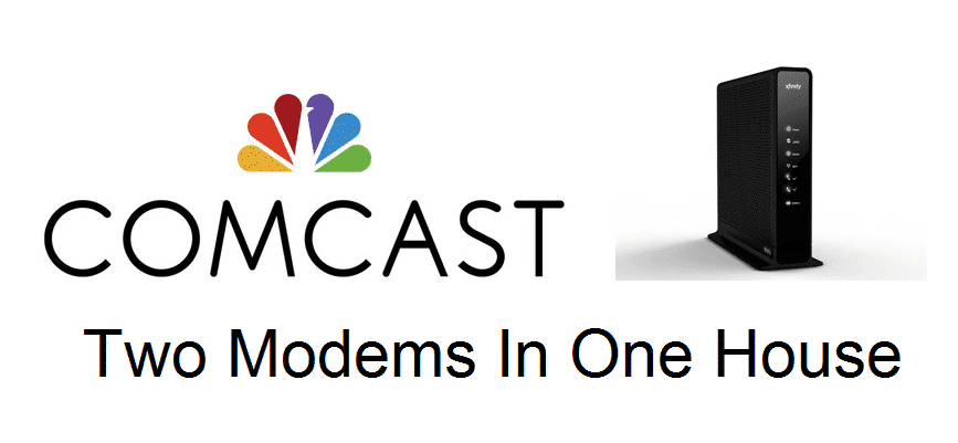 two modems in one house comcast