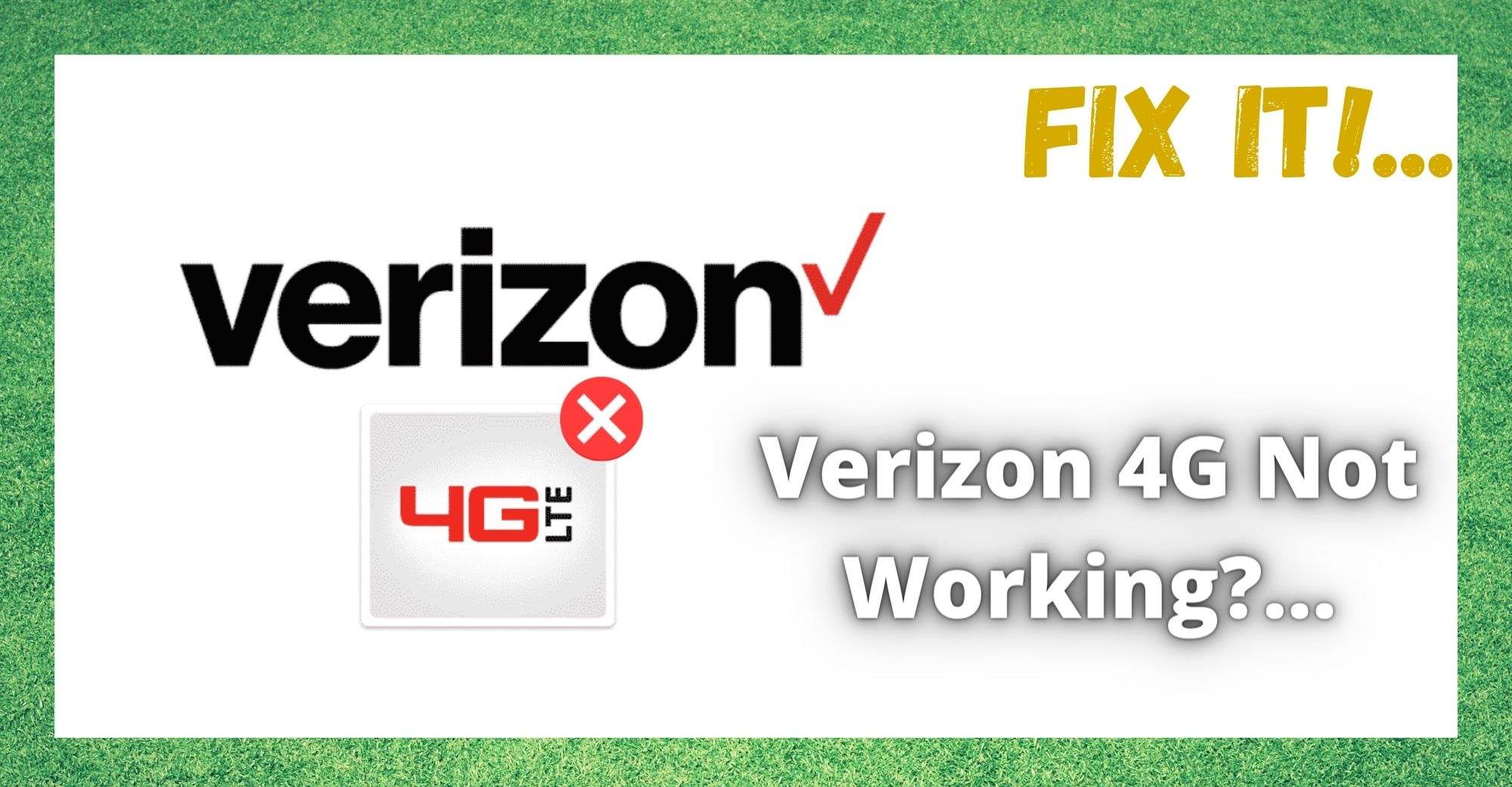 Verizon 4G Not Working