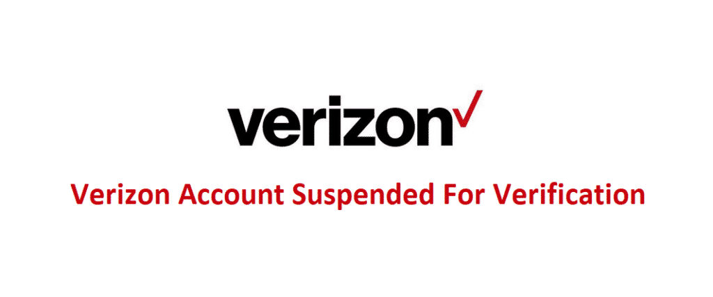 verizon account suspended for verification