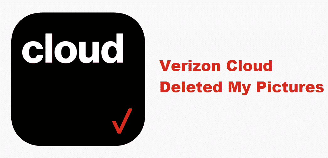 Verizon Cloud Deleted Pictures: 3 Reasons - Internet Access Guide