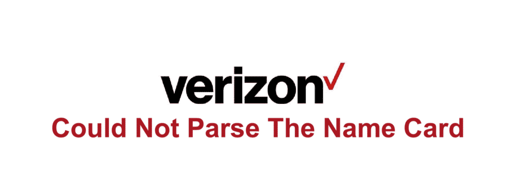 verizon could not parse the name card