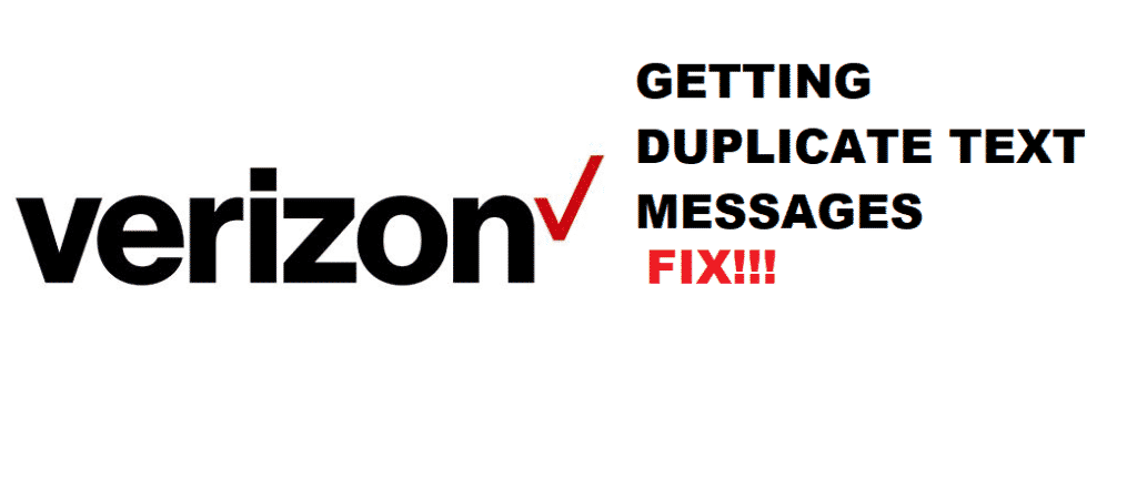 verizon getting duplicate text messages