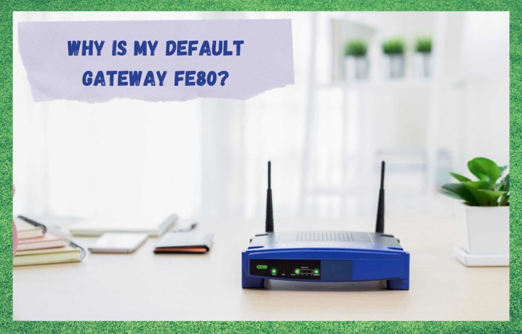why-is-my-default-gateway-fe80-internet-access-guide