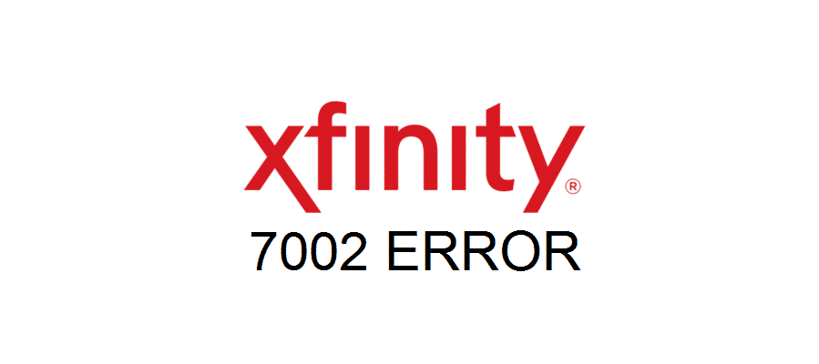 xfinity 7002 error