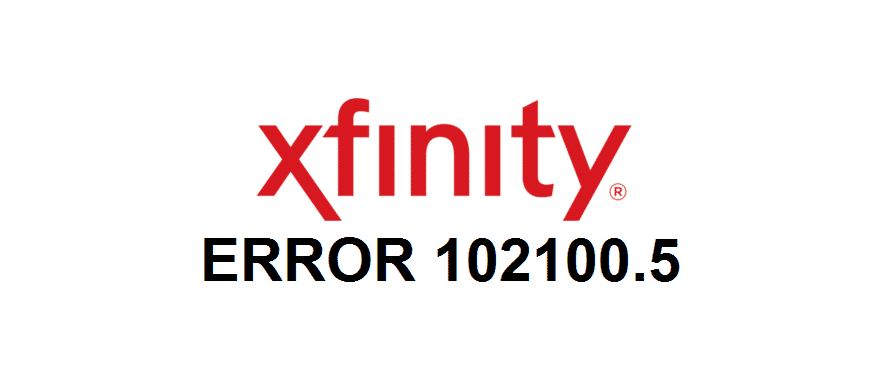 xfinity error 102100.5: loading of the specified resource has failed