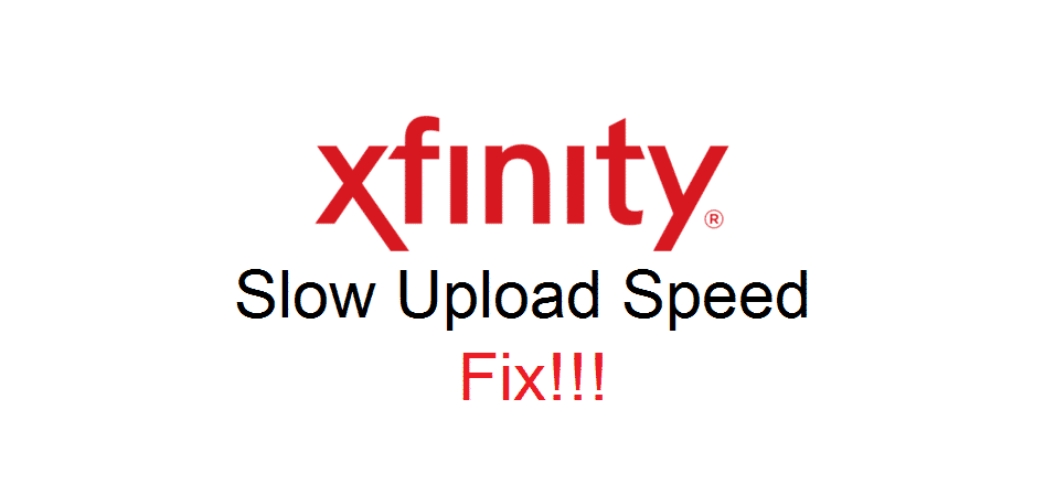 xfinity slow upload speed