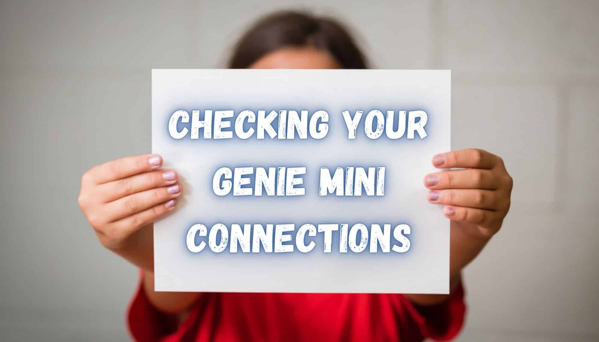 Checking Your Genie Mini Connections