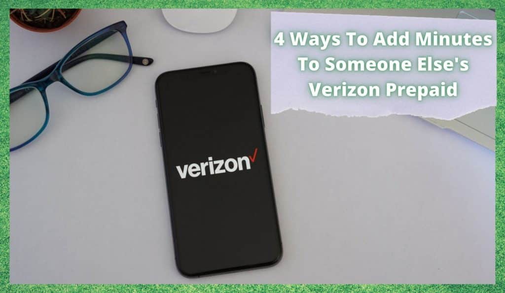 Add Minutes To Someone Elses Verizon Prepaid