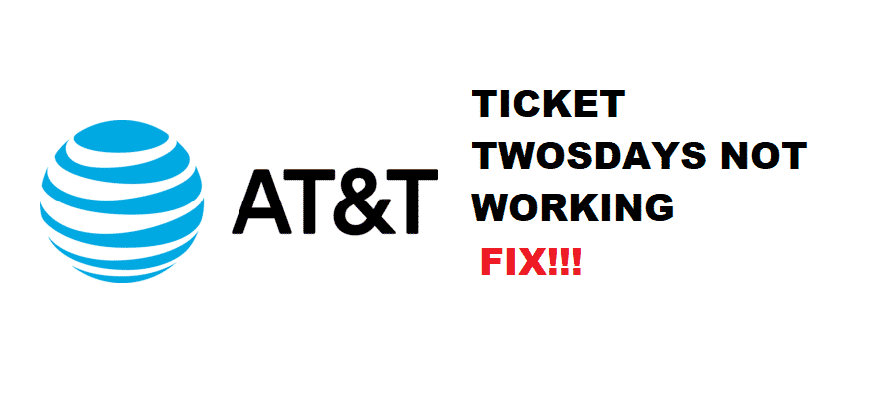 att ticket twosdays not working