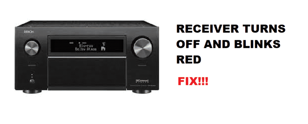 denon receiver turns off and blinks red