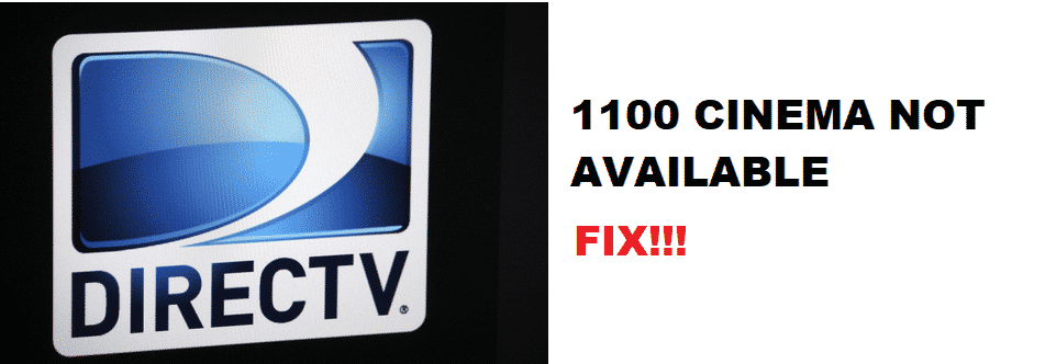 directv 1100 cinema not available