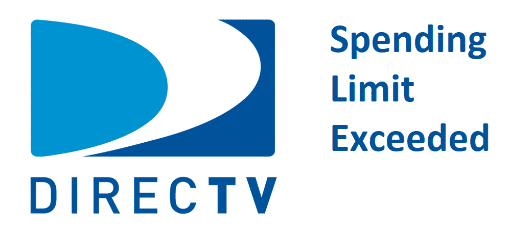 directv spending limit exceeded