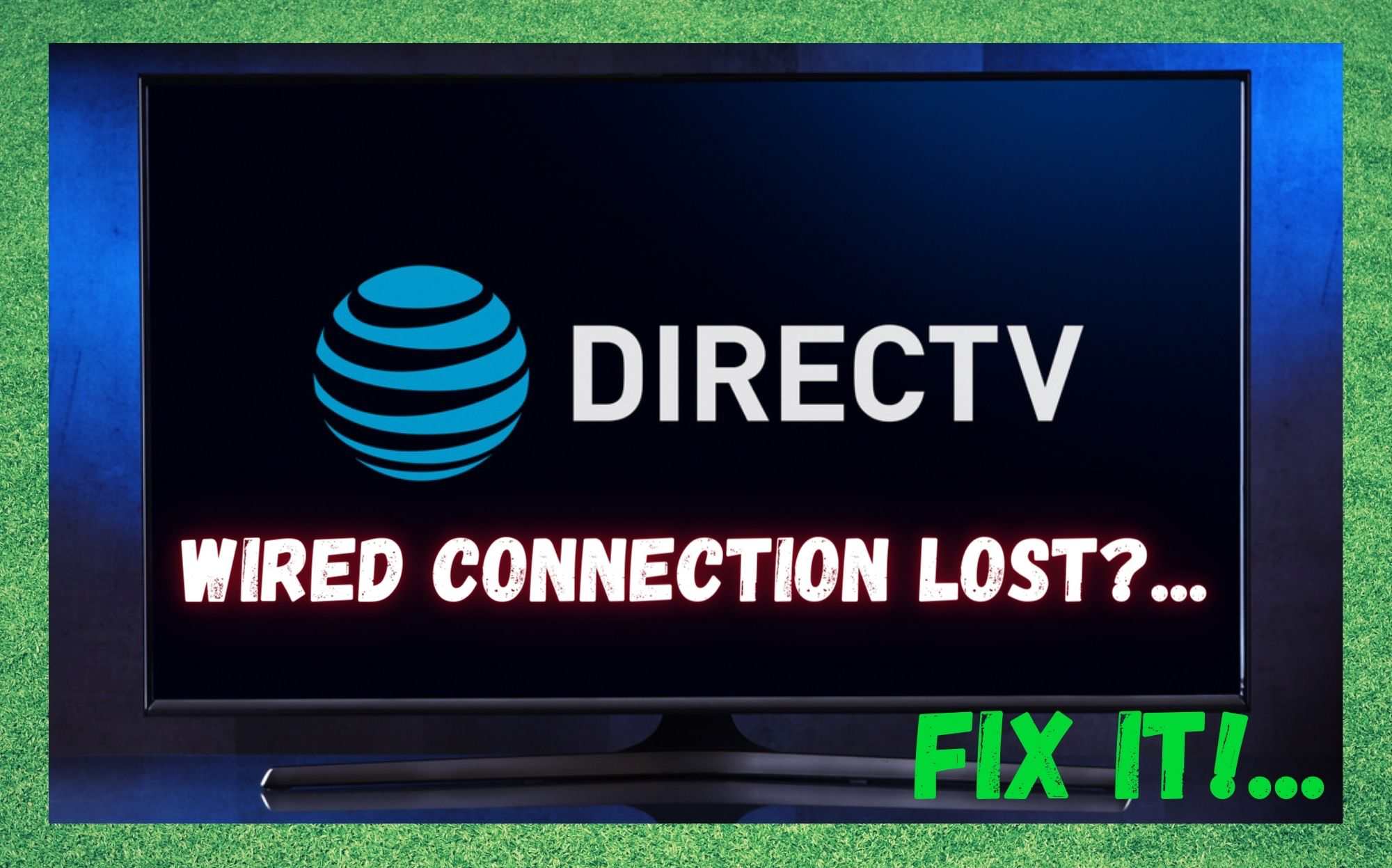 DirecTV Wired Connection Lost