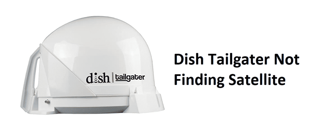 dish tailgater not finding satellite