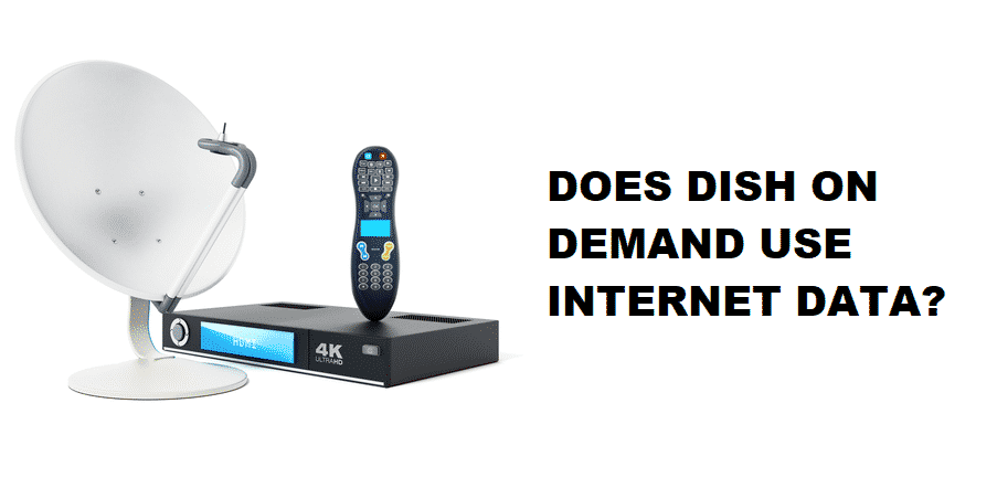 does dish on demand use internet data