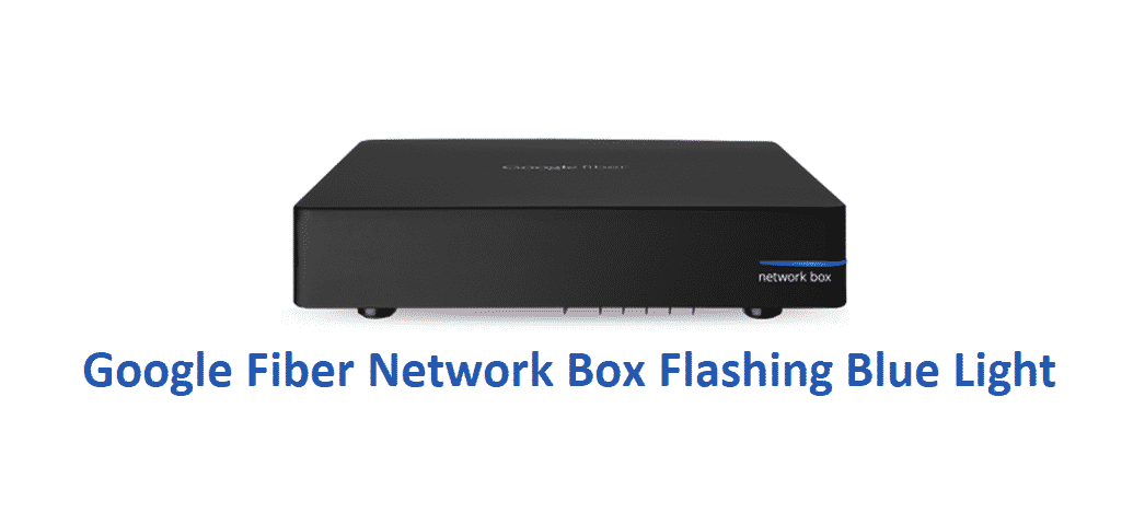 google fiber network box flashing blue light