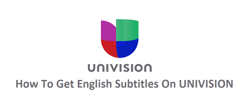 how to get english subtitles on univision