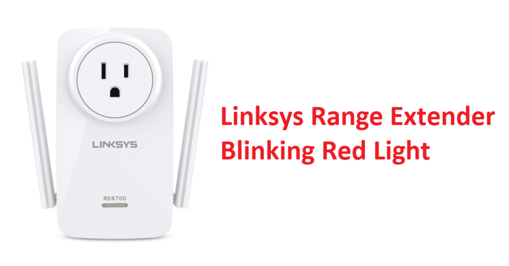 linksys range extender blinking red light
