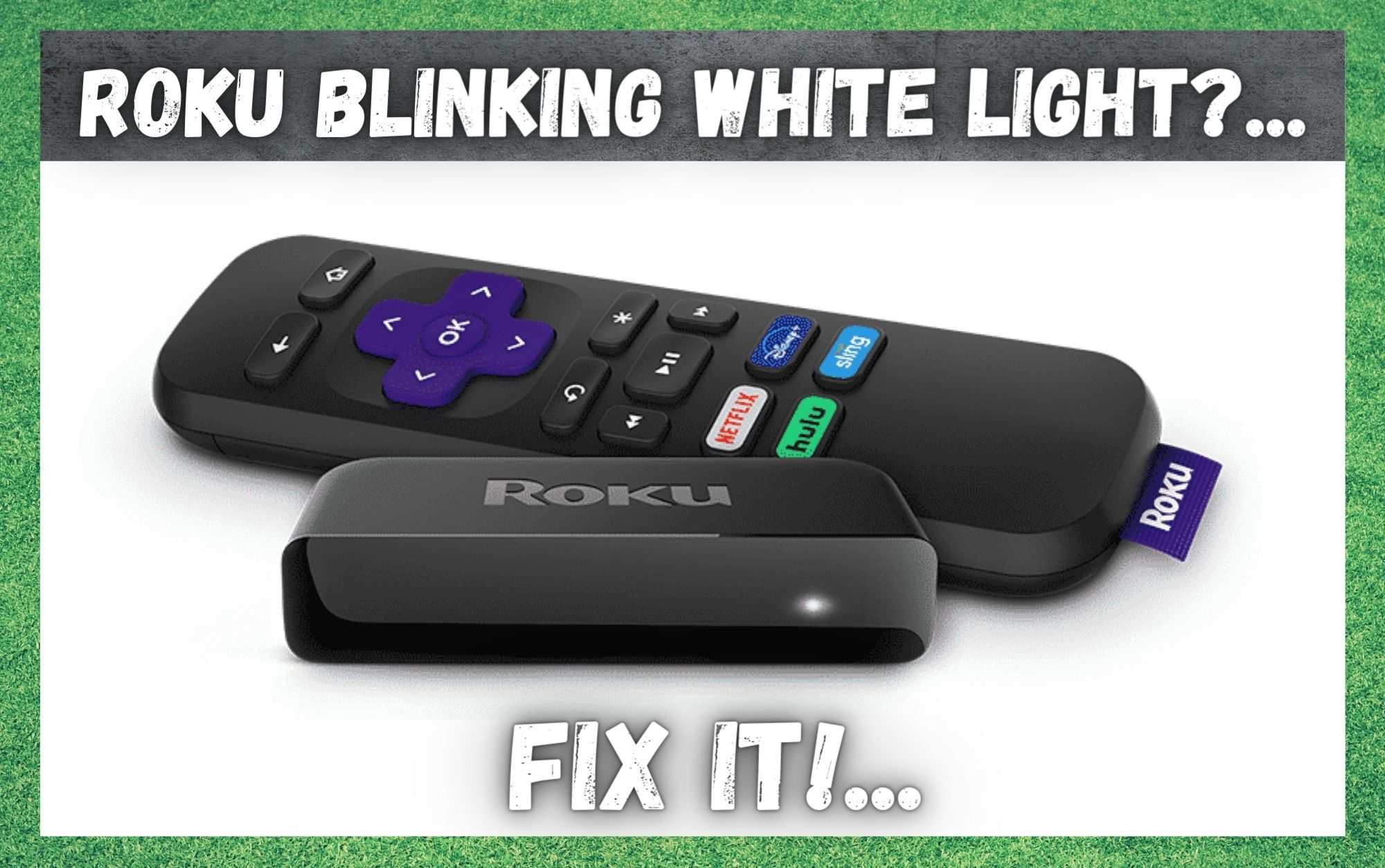 Roku Blinking White Light