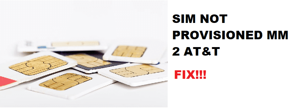 sim not provisioned mm 2 at&t