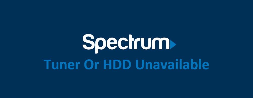 tuner or hdd unavailable spectrum