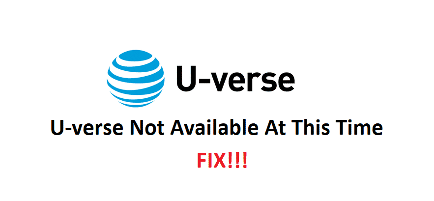 u-verse not available at this time