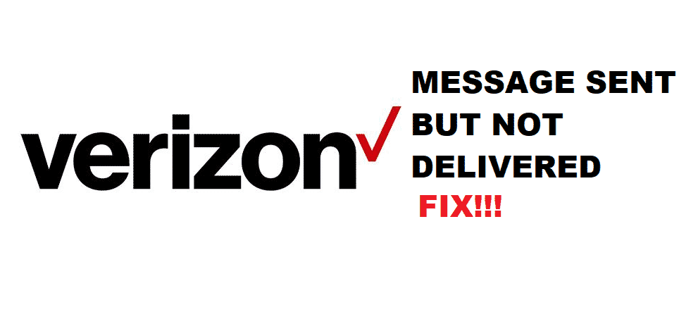 verizon message sent but not delivered