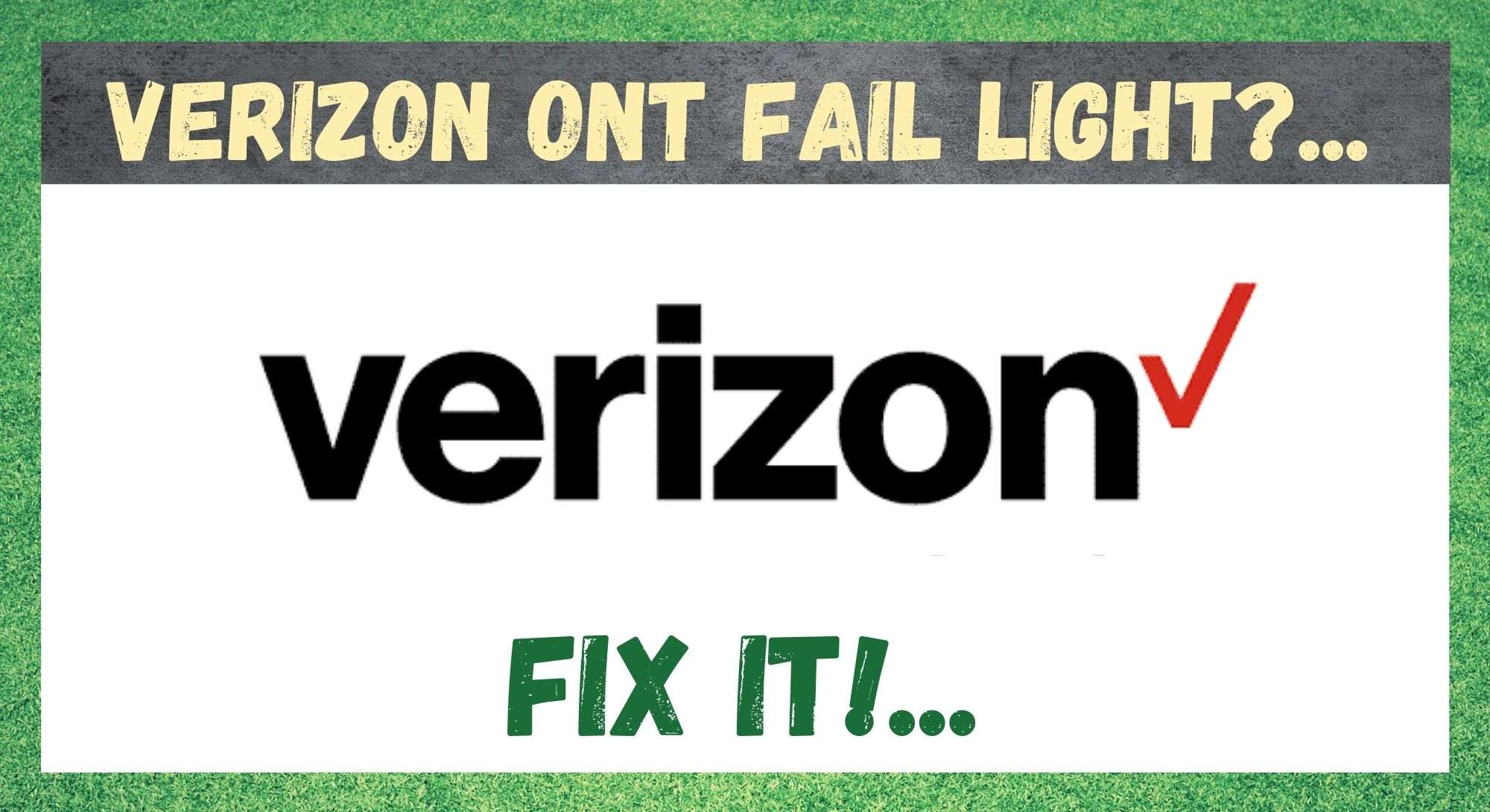 Verizon ONT Fail Light