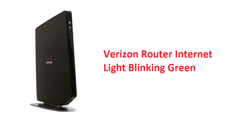 Verizon Router Internet Light Blinking Green 5 Fixes  Internet Access