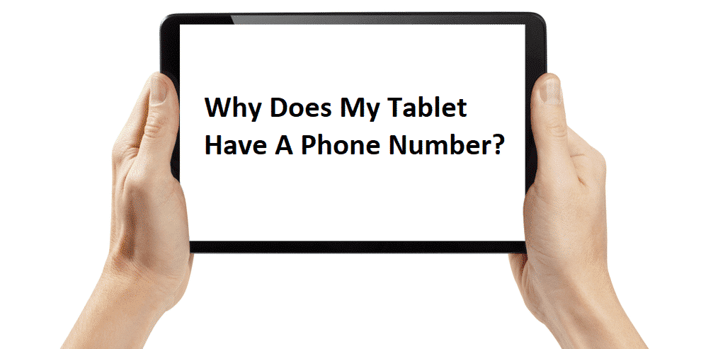 why does my tablet have a phone number