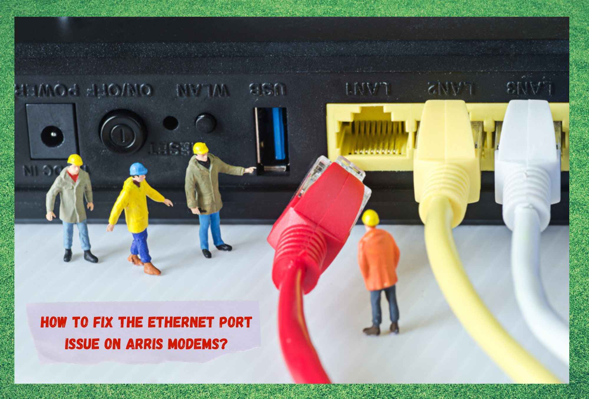 arris modem ethernet port not working
