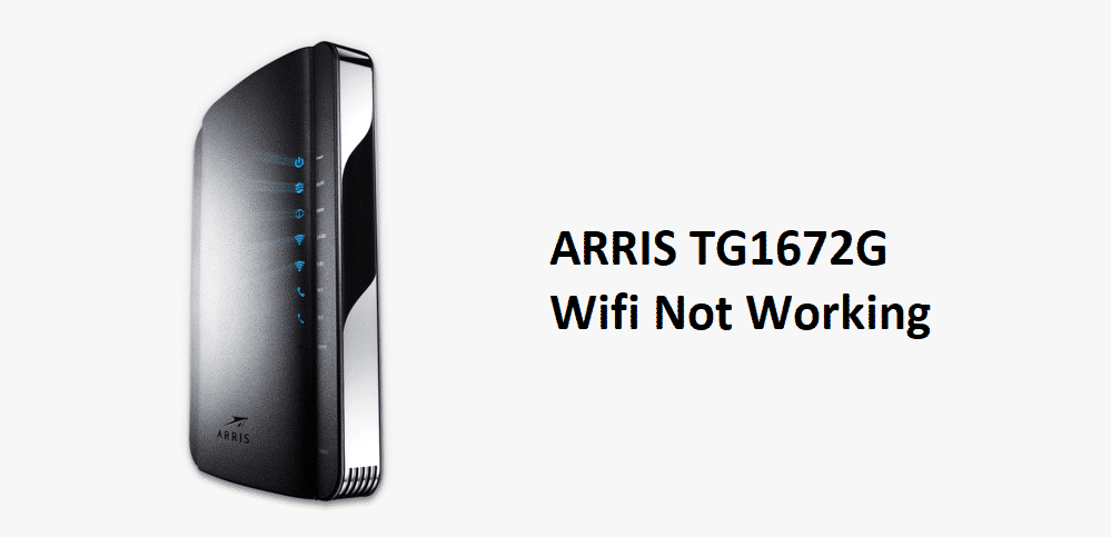 arris tg1672g wifi not working