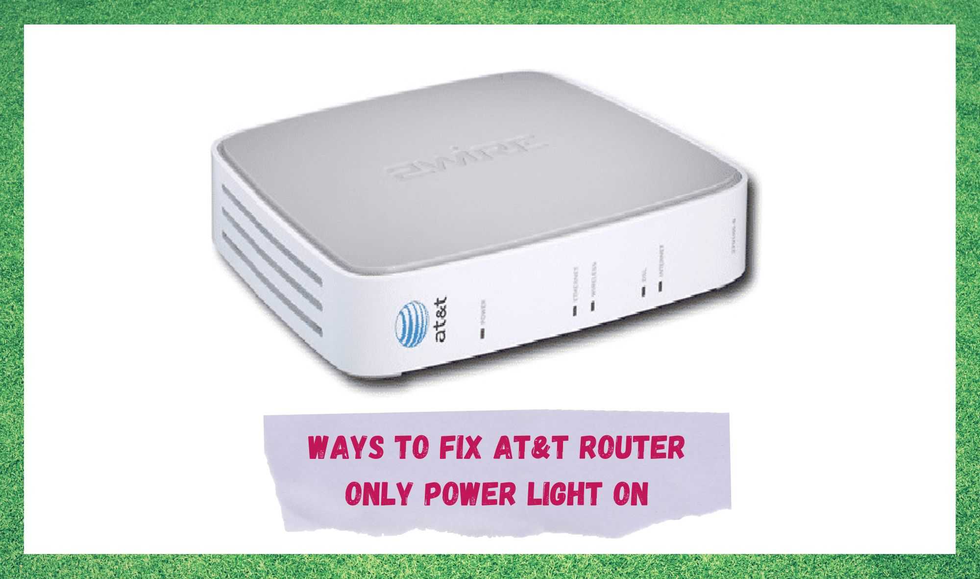 att router only power light on