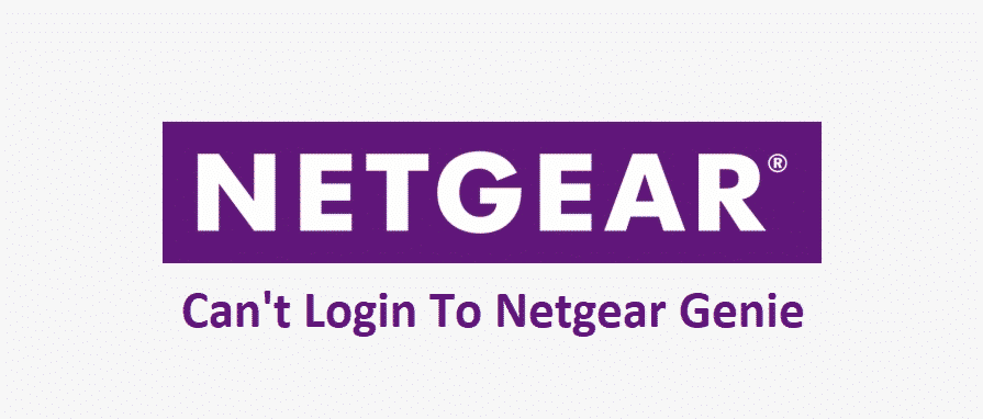 can't login to netgear genie