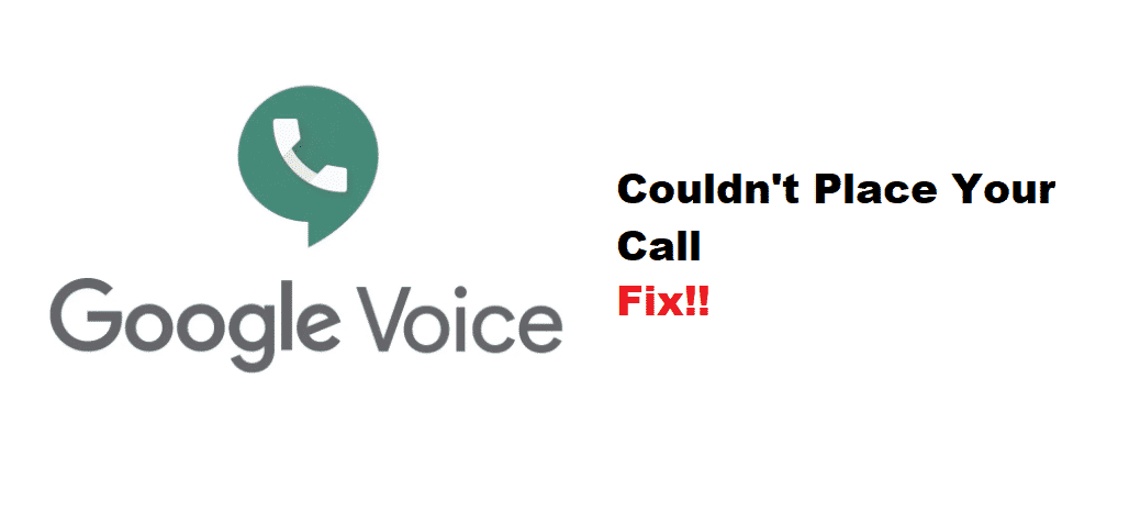 google voice couldn't place your call