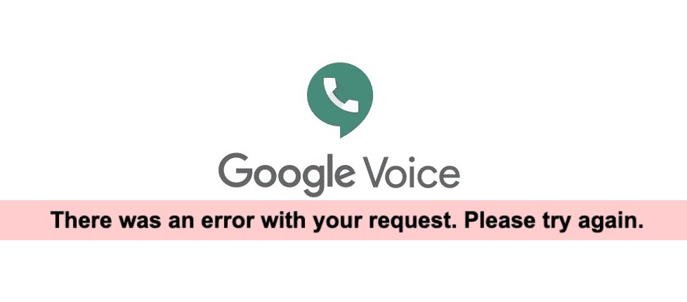 google voice there was an error with your request please try again