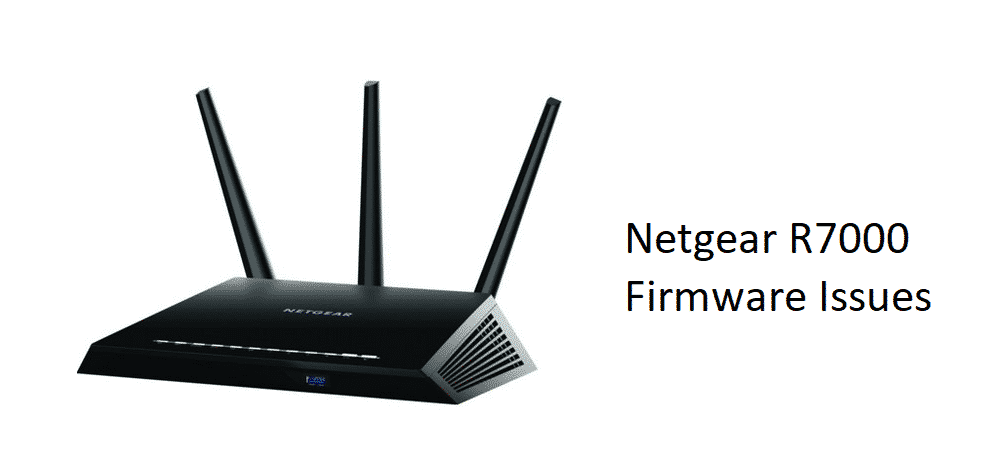 netgear r7000 firmware issues