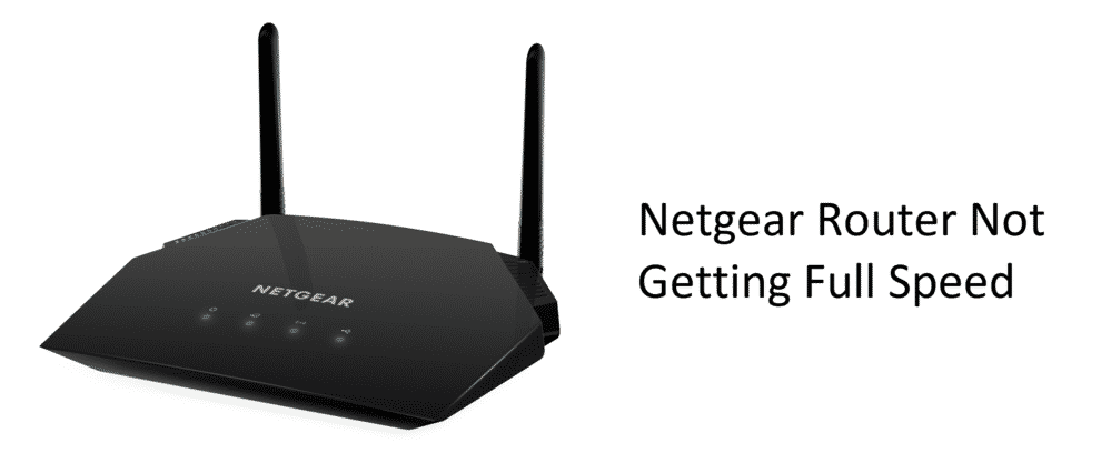 netgear router not getting full speed